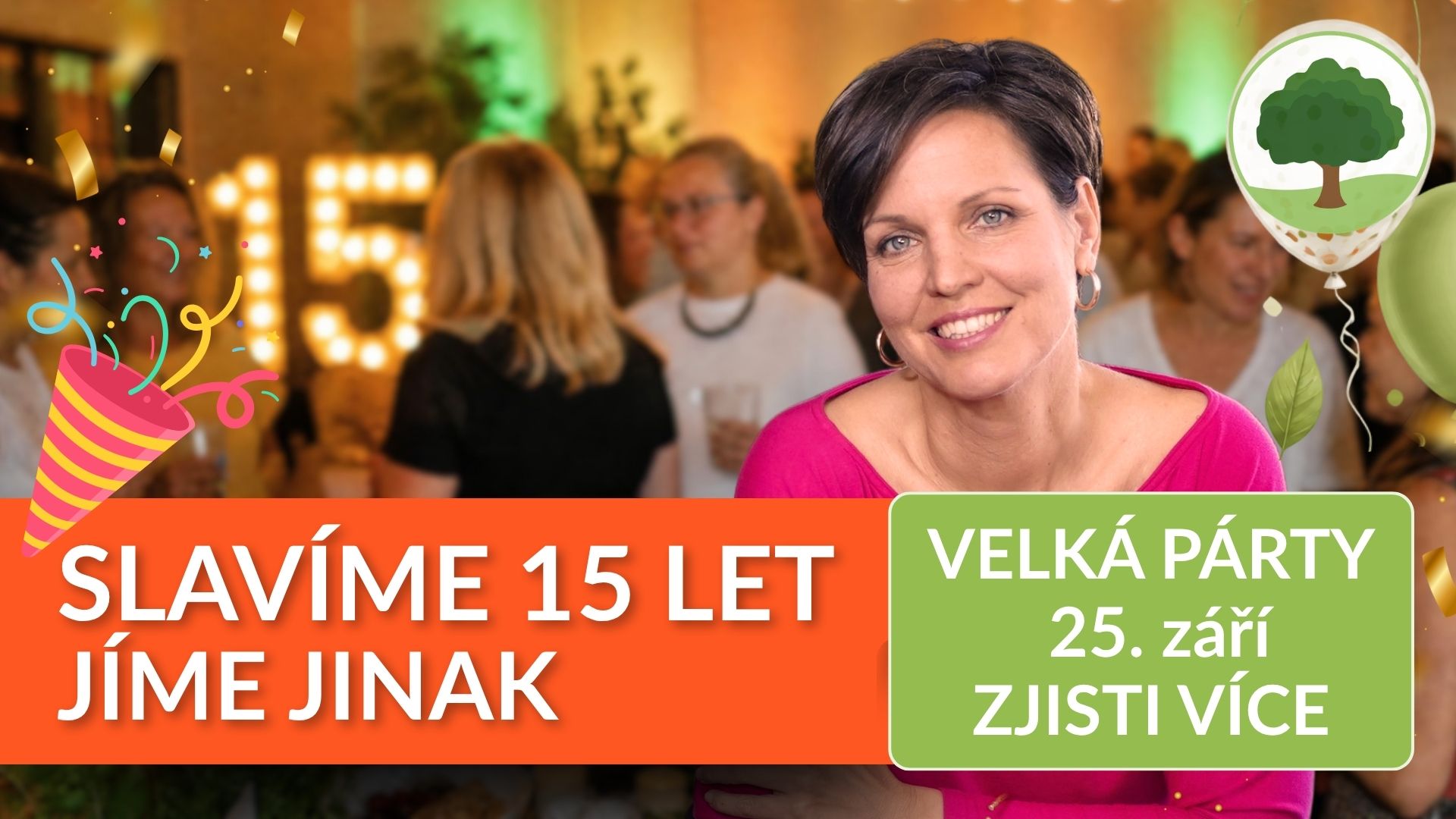 Párty 25. 9. - slavíme 15 let Jíme Jinak!