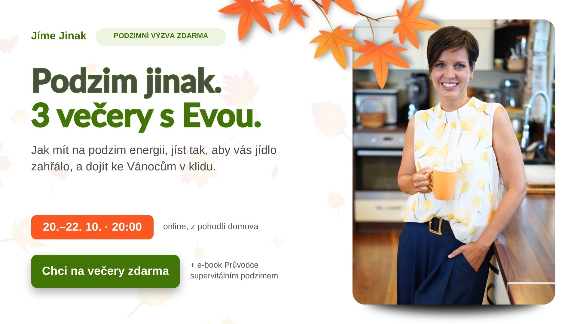 Podzim jinak - 3 večery s Evou